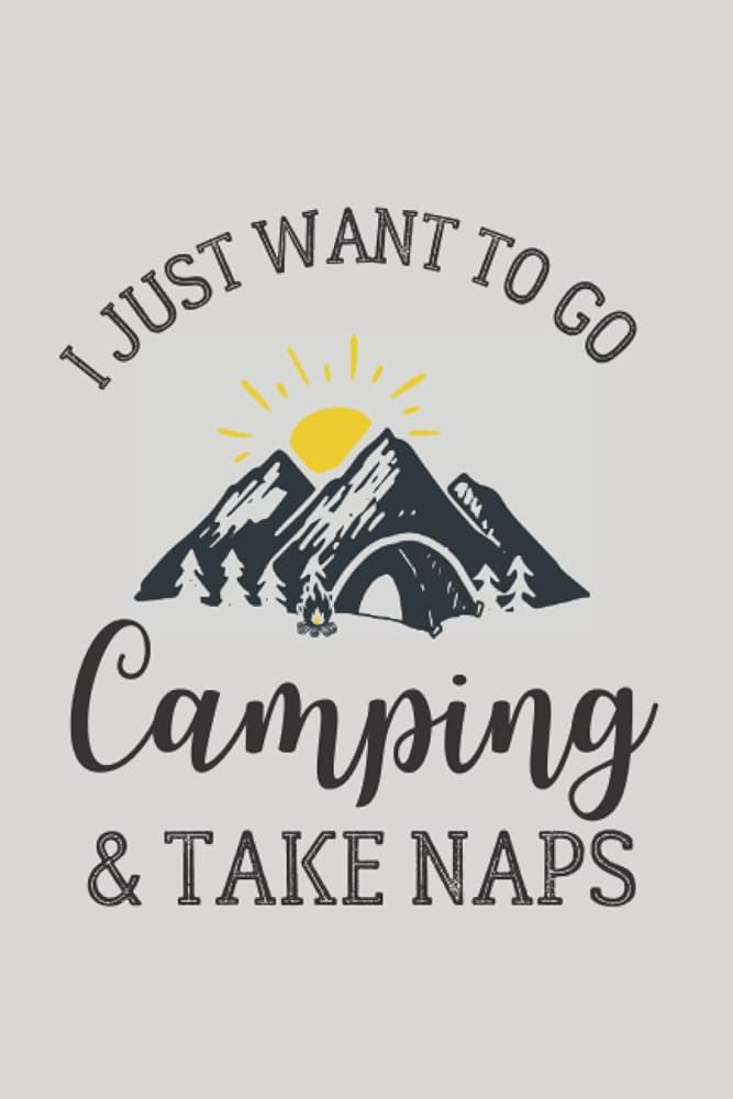 quote camping and take naps quote camping and take naps